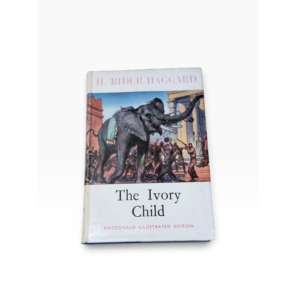 The Ivory Child H Rider Haggard 1958 Macdonald Illustrated Edition Hardcover